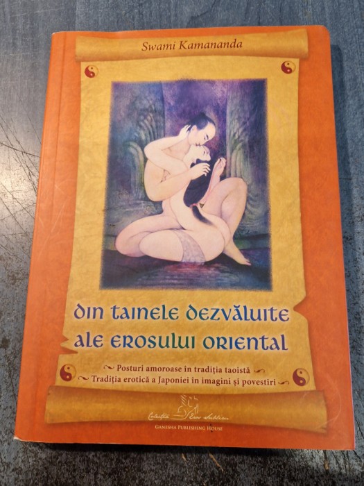 Din tainele dezvaluite ale erosului oriental Swami Kamananda