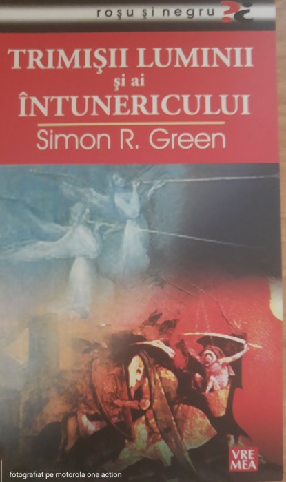 Trimisii luminii si ai intunericului - Simon R. Green