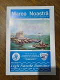 Revista Ligii Navale Romane - Marea Noastra nr. 19/1996 / C rev M1
