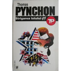 Strigarea lotului 49 &ndash; Thomas Pynchon