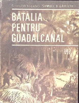 BATALIA PENTRU GUADALCANAL-SAMUEL B. GRIFFITH-265980 foto