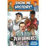 Show Me History! Performers Boxed Set
