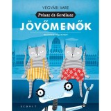 J&ouml;vőmenők - Priusz &eacute;s Gordiusz - V&eacute;gv&aacute;ri Imre