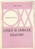 Logica si Limbajul Educatiei, George F. Kneller, Pedagogia Secolului XX, Didactica si Pedagogica, 1973, carte pedagogie