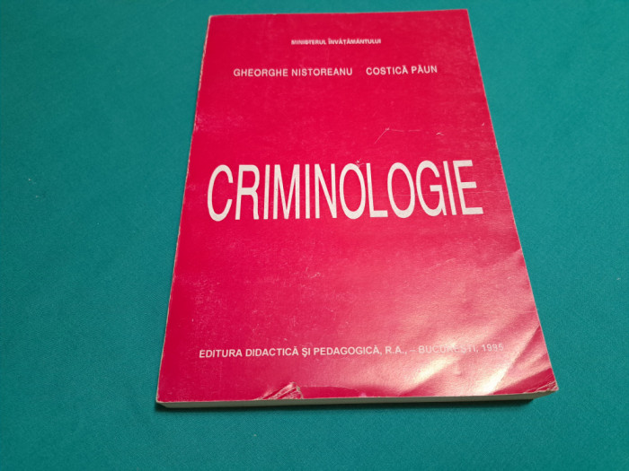 CRIMINOLOGIE / GHEORGHE NISTOREANU, COSTICĂ PĂUN /1994