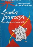 LIMBA FRANCEZA. MANUAL PENTRU CLASA A VII-A-DOINA POPA-SCURTU, ALEXANDRA POPA-SCURTU-193797