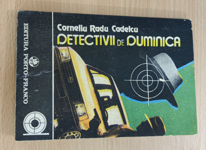 Corneliu Radu Cadelcu - Detectivii de duminică