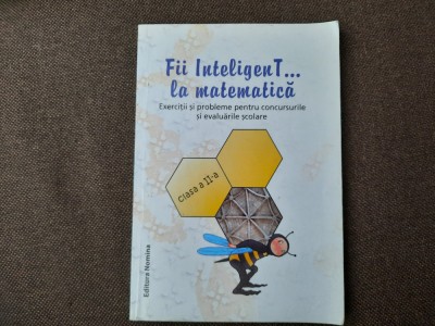 Bogdan Petre Dobrin - Fii inteligent la matematica. Clasa a II-a (2014) foto