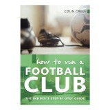 How to Run a Football Club