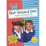 Our School Day: A Ladybird Topsy and Tim Sticker Activity Book