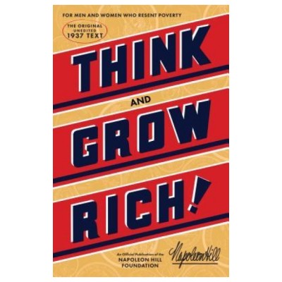 Think and Grow Rich: The Original, an Official Publication of the Napoleon Hill Foundation foto