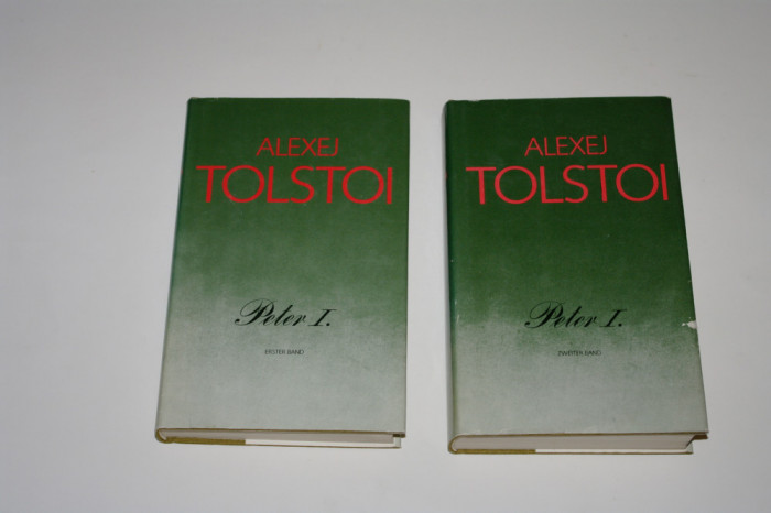 Alexej Tolstoi - Peter I. - 2 vol. - in limba germana