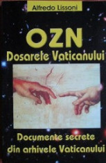 OZN. Dosarele Vaticanului - Alfredo Lissoni foto