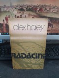Alex Haley, Rădăcini, editura Univers, București 1981, 144