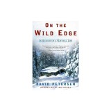 On the Wild Edge: In Search of a Natural Life