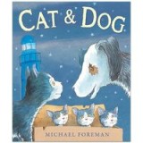 Cat &amp; Dog, Michael Foreman