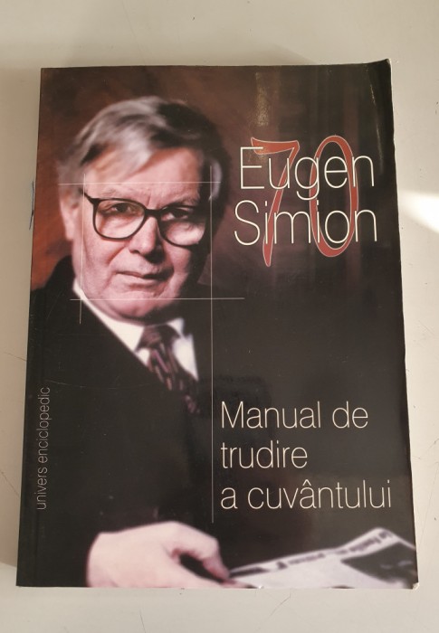 Eugen Simion - Manual de trudire a cuvantului