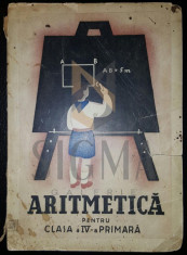 MANUAL ARITMETICA PENTRU CLASA A-IV-A PRIMARA, 1939 foto