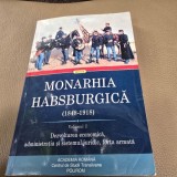 MONARHIA HABSBURGICA 1848-1918 - VOLUMUL I
