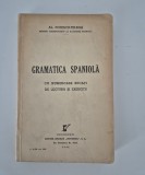 Carte Veche: Gramatica Spaniola - Al. Popescu-Telega, 316 Pagini - Stare Buna