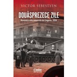 Douăsprezece zile. Revoluția anticomunistă din Ungaria, 1956