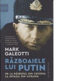 Razboaiele lui Putin - Mark Galeotti