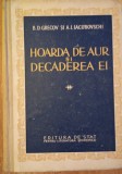 Hoarda de aur si decaderea ei B.D. Grecov/ A.I. Iacubovschi