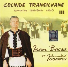 Ioan Bocșa Și Icoane - Colinde Transilvane III /Romanian Christmas Carols III , CD