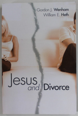 JESUS AND DIVORCE by GORDON J. WENHAM and WILLIAM E. HETH , 2002 foto