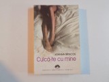 CULCA-TE CU MINE de JOANNA BRISCOE , 2007