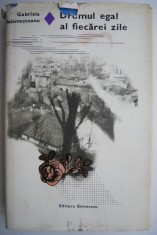 Drumul egal al fiecarei zile &ndash; Gabriela Adamesteanu