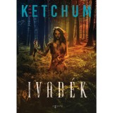 Ivad&eacute;k - Jack Ketchum
