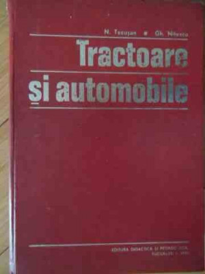 Tractoare Si Automobile - N. Tecusan Gh. Nitescu ,529642 foto