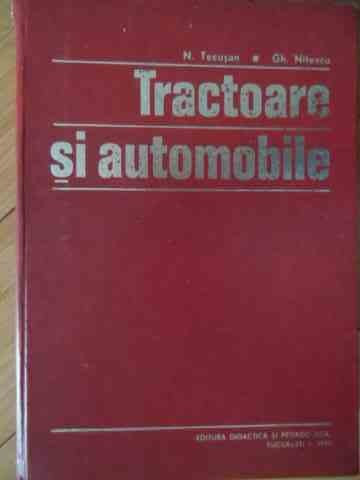 Tractoare Si Automobile - N. Tecusan Gh. Nitescu ,529642