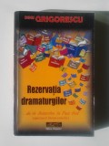 Rezervatia dramaturgilor - Dinu Grigorescu (5+1)5