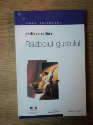 RAZBOIUL GUSTULUI de PHILIPPE SOLLERS foto