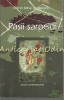 Pasii Sarpelui - Cornel Mihai Ungureanu - Roman - Editura T Iasi 2003 - 154 Pagini - Limba Romana