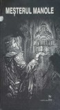Mesterul Manole - Colectiv, Il. Zavtur, Editura Cartea Moldovei, 1998, Romana, 39 pagini, Coperta Cartonata