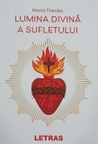 Lumina divina a sufletului - Ileana Frandes - Carte, anticariat