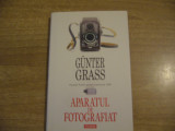 Gunter Grass - Aparatul de fotografiat