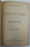 Dim. Bolintineanu, Calatorii, Vol. I, Bucuresti 1915