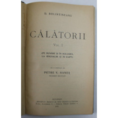 Dim. Bolintineanu, Calatorii, Vol. I, Bucuresti 1915