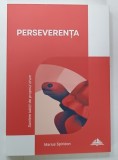 PERSEVERENTA , VOLUMUL III din seria SPIRITONOMICS , BANDA MUNCII de MARIUS SPIRIDON , 2025