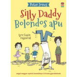 Bolondos apu - Silly Daddy - Peter Jones