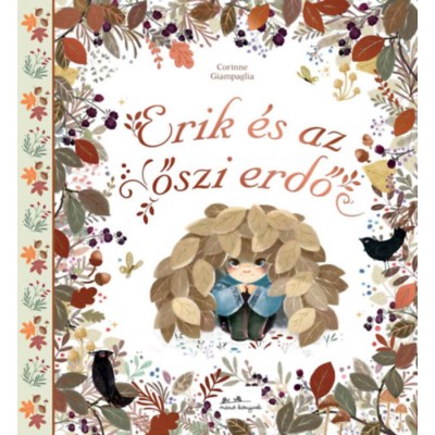 Erik &amp;eacute;s az őszi erdő - Corinne Giampaglia foto