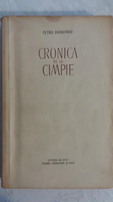 myh 546s - PETRU DUMITRIU - CRONICA DE LA CIMPIE - ED 1955