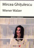 AMS - MIRCEA GHITULESCU - WIENER WALZER (CU AUTOGRAF PTR. CARMEN STEICIUC)