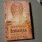 INTUITIA - CALEA SPRE INTELEPCIUNEA INTERIOARA - PATRICIA EINSTEIN 1999,198 P