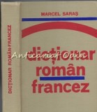 Dictionar Roman-Francez, Marcel Saras, 1975, Bucuresti, 428 pagini, Stiintifica si Enciclopedica