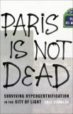 Paris Is Not Dead: Surviving Hypergentrification in the City of Light